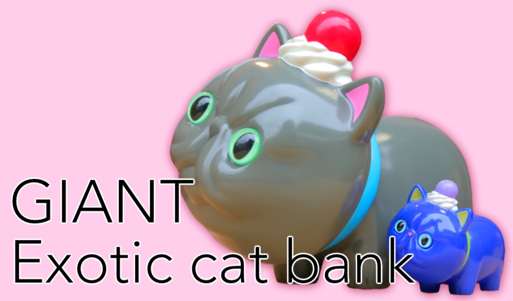 refreshmenttoy_GIANT_exoticcat_bank